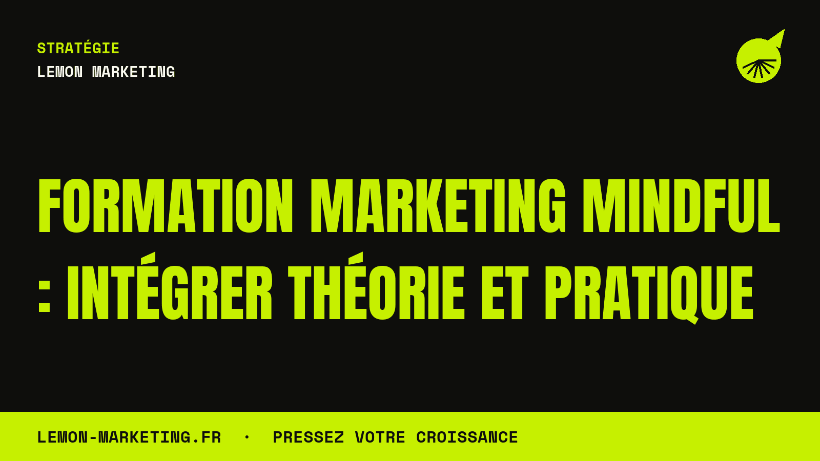 Formation Marketing Mindful : Intégrer Théorie et Pratique
